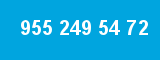 955 249 54 72